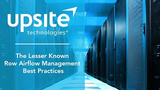 The Lesser Known Row Airflow Management Best Practices