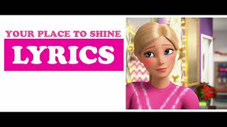 Your Place To Shine (Lyrics) | Barbie Dreamhouse Adventures