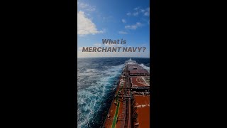 What is MERCHANT NAVY?   Life at sea  #shorts