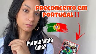 PRECONCEITO com BRASILEIROS existe em PORTUGAL?😱como lido com isso‼️