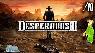 Прохождение Desperados 3 первый раз с Kwei, ч.10