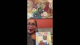 Marisela Tapia reading Only You (Spanish) Solo Tu