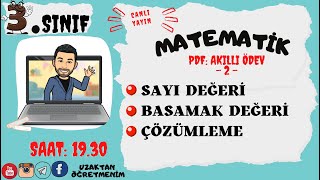 3.SINIF MATEMATİK (SAYI DEĞERİ, BASAMAK DEĞERİ, ÇÖZÜMLEME)  AKILLI ÖDEV 2