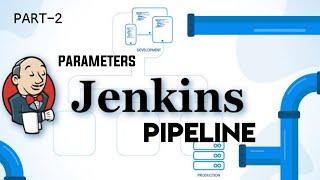 How to write Jenkins PIPELINE | Parameters  | PART -2  | Telugu