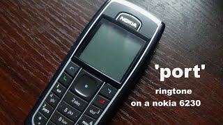 "Port" ringtone on a Nokia 6230