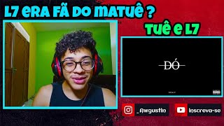 REACT MATUÊ - SEM DÓ feat. L7NNON •Awgustin•