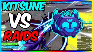 KITSUNE VS RAIDS | Blox Fruits