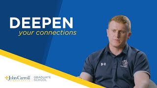 Deepen Your Connections | JCU Graduate School