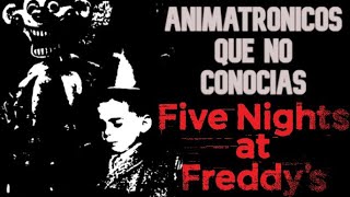 Animatronicos que no conocías de FNAF - Parte 3