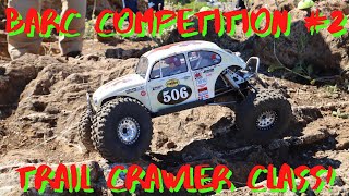 Bay Area RC Crawlers "BARC" Competition #2 Dana Rock Park! *Trail Crawler Class*