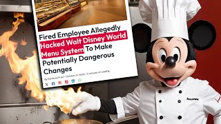 Fired Disney Employee HACKED Their Menus and Changed Allergy Info?!