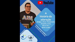 A história da Adoração (Parte II)