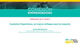 Customer Experience, un nuevo enfoque para tu negocio