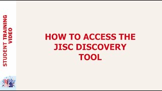 How to access the Jisc Discovery Tool for Students