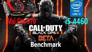 Black Ops 3 Beta Benchmark (Msi Gtx 970, i5 4460)