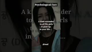 A kind reminder to all the girls | #psychologyfacts #shorts  #beautiful #girl #women #motivation