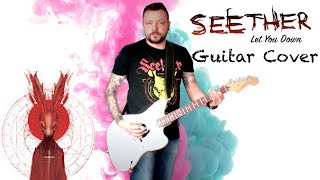 Seether - Let You Down - Guitar Cover by Michael Bourdin