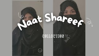 beautiful naat collection part 2/#islamic #Naat