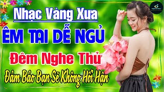 07-12 Nghe Thử Một Lần NGHIỆN TỚI GIÀ ➤ LK Nhạc Vàng Xưa Hay Nhất DỄ NGỦ NGỌT NGÀO SÂU LẮNG CON TIM