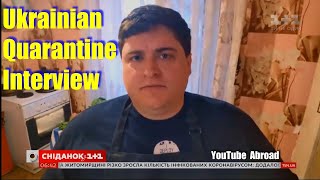 1+1 Interview: American quarantined in Ukraine starts YouTube channel