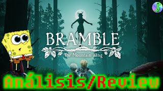 Análisis / Review, Bramble, the mountain king , vale la pena jugarlo?