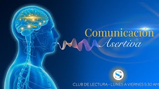 Comunicación asertiva - Capítulo 4