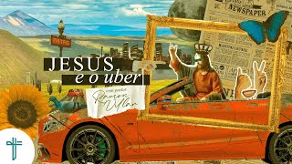 Jesus e o Uber | Palavras de Fé | Ramon Villar