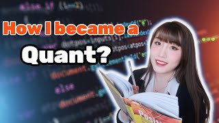 How I became a quant | Q&A on academic background, salary, work life balance