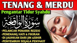 MUROTTAL QURAN MERDU❗Pengantar Tidur ,Pelancar Rezeki, Penenang hati fikiran, Mantra Uang, AL WAQIAH