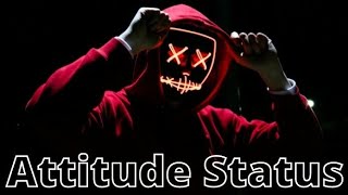 cool Attitude status|| wthasApp status