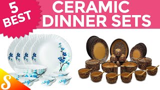 5 Best Ceramic Dinner Set Brands with Price for your Home