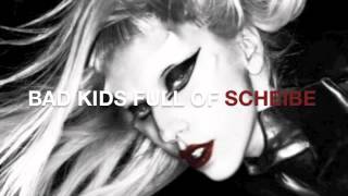 Bad Kids Full Of Scheiße (Lady Gaga Bad Kids & Scheiße Mashup)