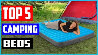 Top 5 Best Comfortable Camping Beds in 2022 Reviews