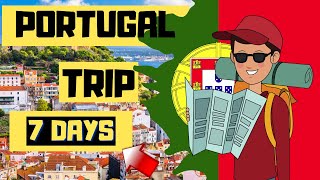 Portugal trip in 7 days