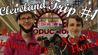 Cleveland Trip Vlog : Rays Indoor MTB Park & Arcade Hotel