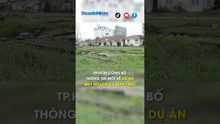 TP.HCM công bố thông tin mới về dự án quy hoạch ga Bình Triệu #shorts