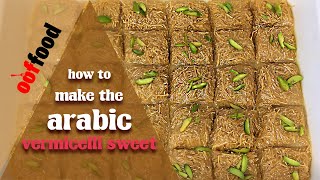 How To Make The arabic vermicelli sweet