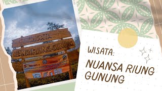 WISATA NUANSA RIUNG GUNUNG PANGALENGAN JAWA BARAT