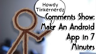 Comments Show: Make An Android App In 7 Minutes