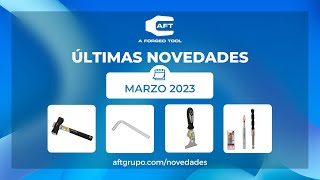 💥​🛠👉 Últimas Novedades de AFT Grupo - MARZO