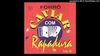 Meu Novo Amor - Caviar Com Rapadura