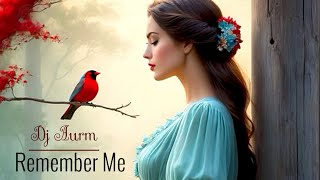 DJ AURM - Remember Me