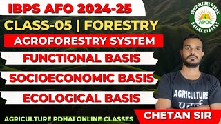 Class-5 | Agroforestry System part-2 | Fuctional, Socioeconomic, Ecological Basis | IBPSAFO | NABARD