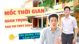 Sau thi THPT 2022 nên làm gì? Các mốc thời gian quan trọng cần lưu ý | Người yêu mới