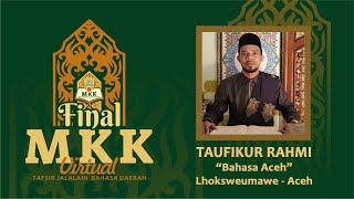 Final MKK Virtual - Taufikur Rahmi I Dayah An-Nahla Buket Rata Lhokseumawe - Aceh