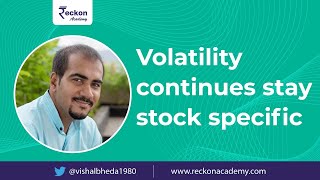 Nifty & Banknifty Short Term View - Episode 94 Volatility continues stay stock specific