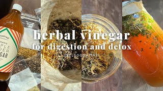 Homemade Herbal Vinegar For Digestion and Detox