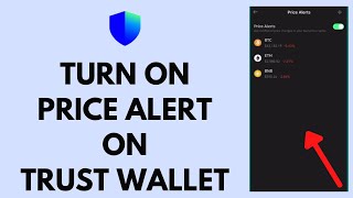 How to Enable Price Alert in Trust Wallet | Stay Updated on Crypto Prices 2024