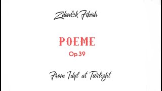 Zdeněk Fibich POEME Op.39 from Idyl at Twilight/accompaniment