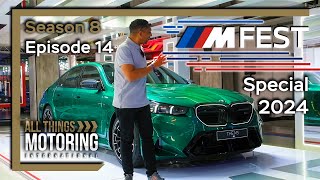 🏁 /// M Fest Kyalami 2024: A Special Episode! 🏁 | S08E14 | ALL THINGS MOTORING